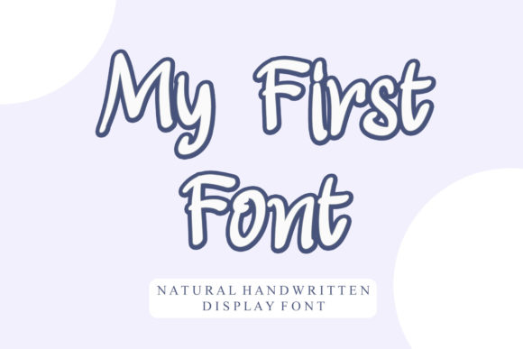 My First: A Trendy Display Font for Every Project